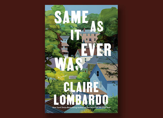 Book excerpt: "Same As It Ever Was" by Claire Lombardo