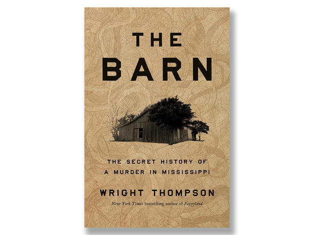 Book excerpt: "The Barn: The Secret History of a Murder in Mississippi" by Wright Thompson