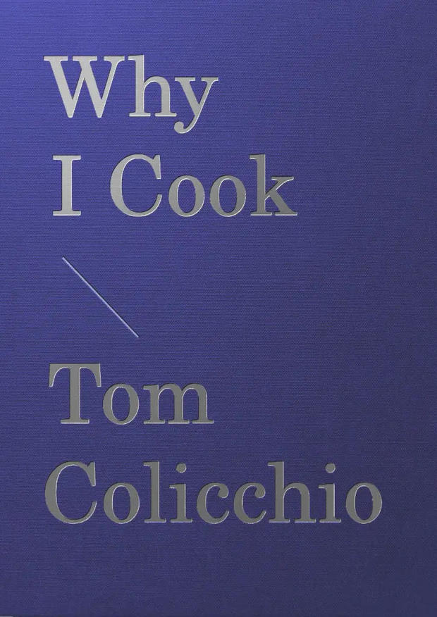 Tom Colicchio on "Why I Cook"