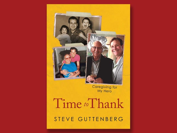 Book excerpt: "Time to Thank: Caregiving for My Hero" by Steve Guttenberg