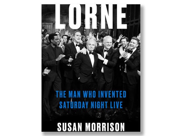 Book excerpt: "Lorne: The Man Who Invented Saturday Night Live"